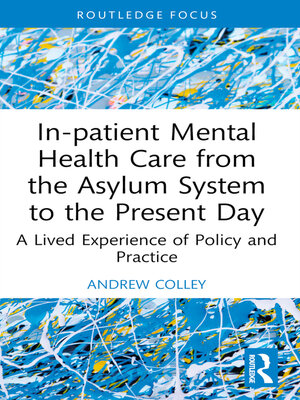 cover image of In-patient Mental Health Care from the Asylum System to the Present Day